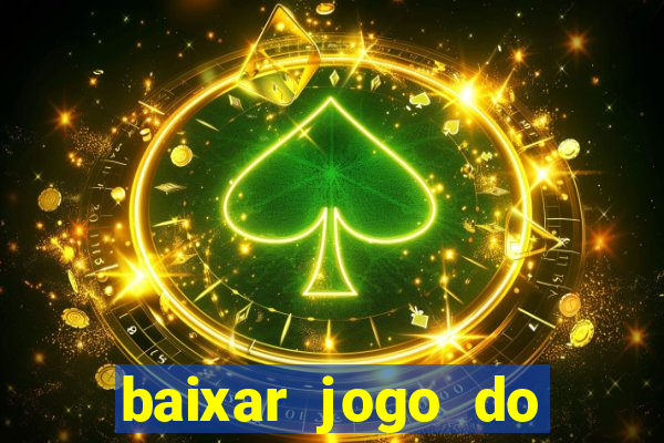 baixar jogo do tigre plataforma nova